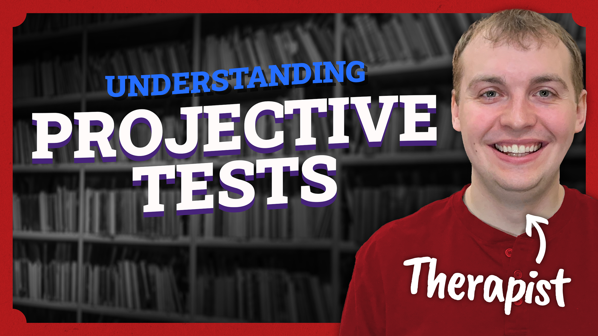 Video thumbnail showing featuring Keegan, a therapist, with text that says Understanding Projective Tests