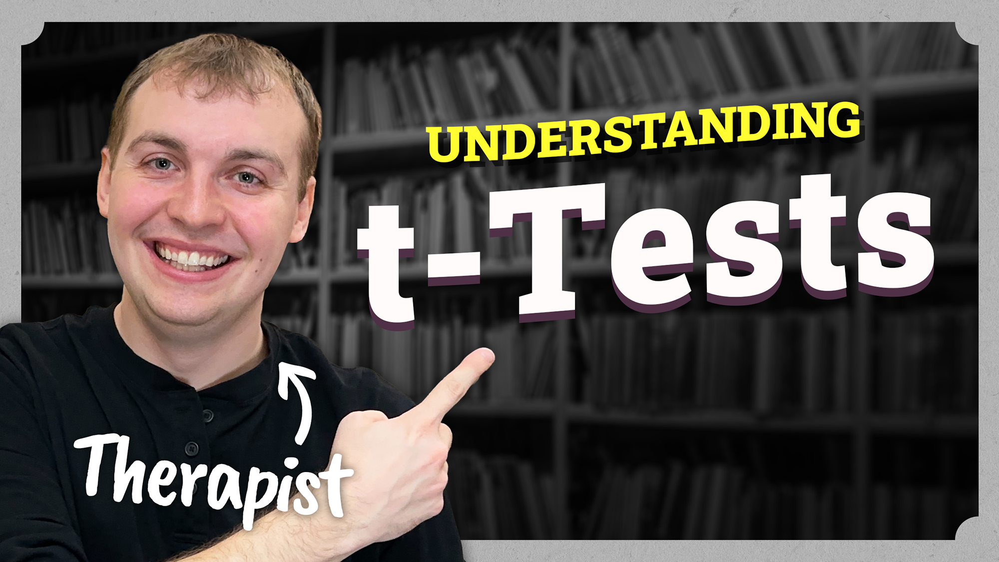 Video thumbnail showing featuring Keegan, a therapist, with text that says Understanding t-Tests