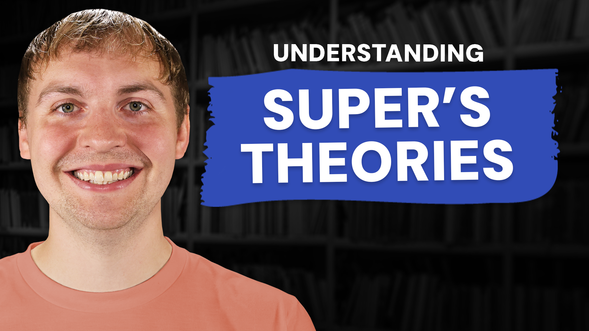 Video thumbnail showing featuring Keegan, a therapist, with text that says Understanding Super's Theories.
