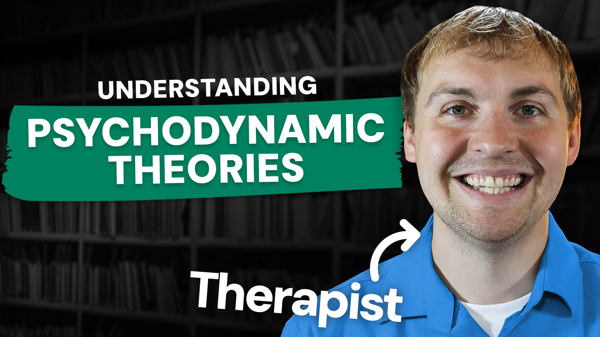 Video thumbnail showing featuring Keegan, a therapist, with text that says Understanding Psychodynamic Theories.