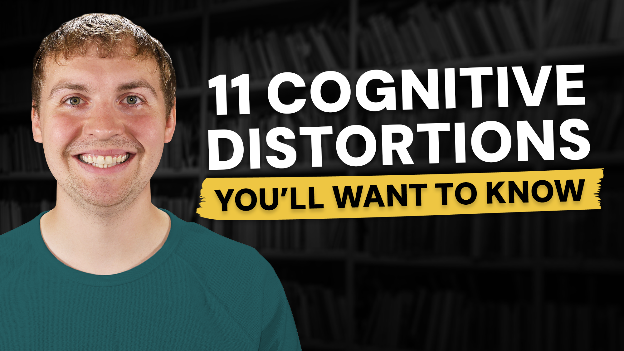 Video thumbnail showing featuring Keegan, a therapist, with text that says 11 Cognitive Distortions You'll Want to Know.