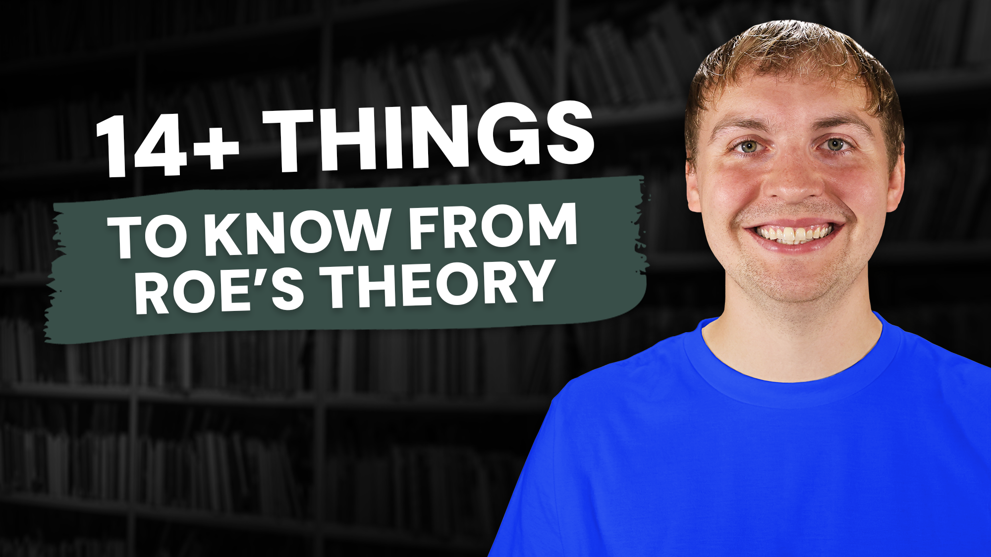 Video thumbnail showing featuring Keegan, a therapist, with text that says 14 plus things to know from Roe's theory.