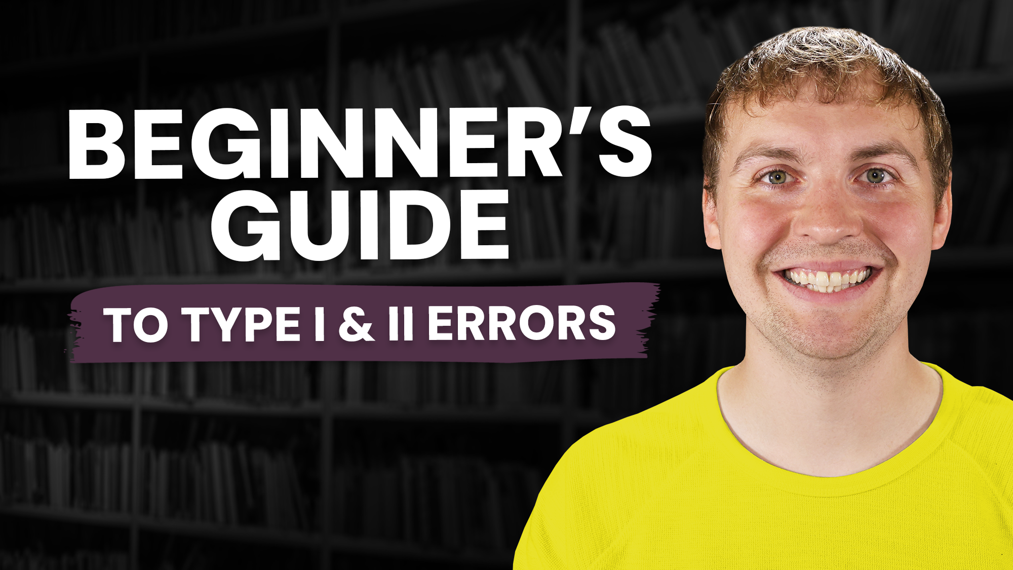 Video thumbnail showing featuring Keegan, a therapist, with text that says Beginner's Guide to Type One and Type Two errors.