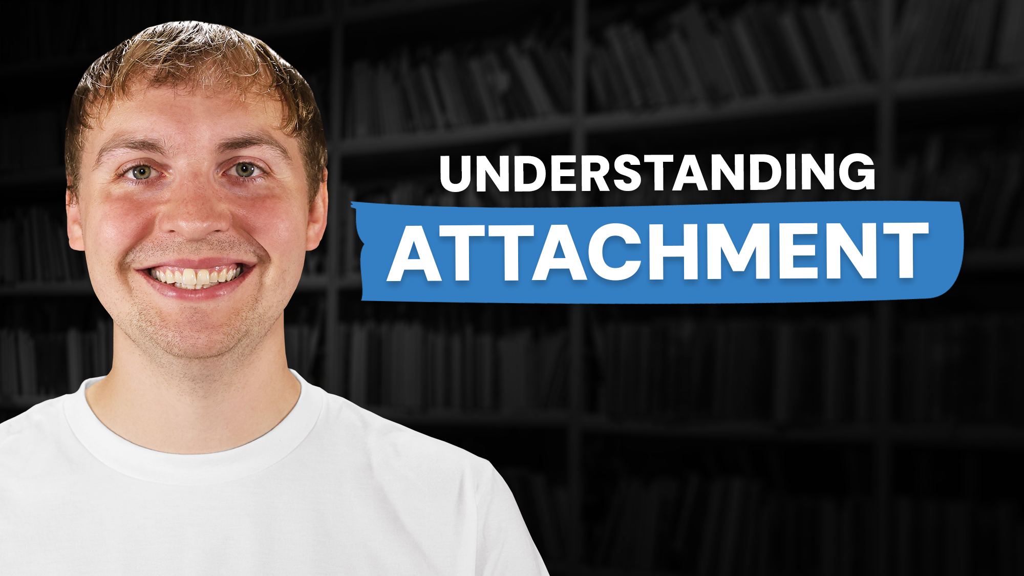 Video thumbnail showing featuring Keegan, a therapist, with text that says Understanding Attachment