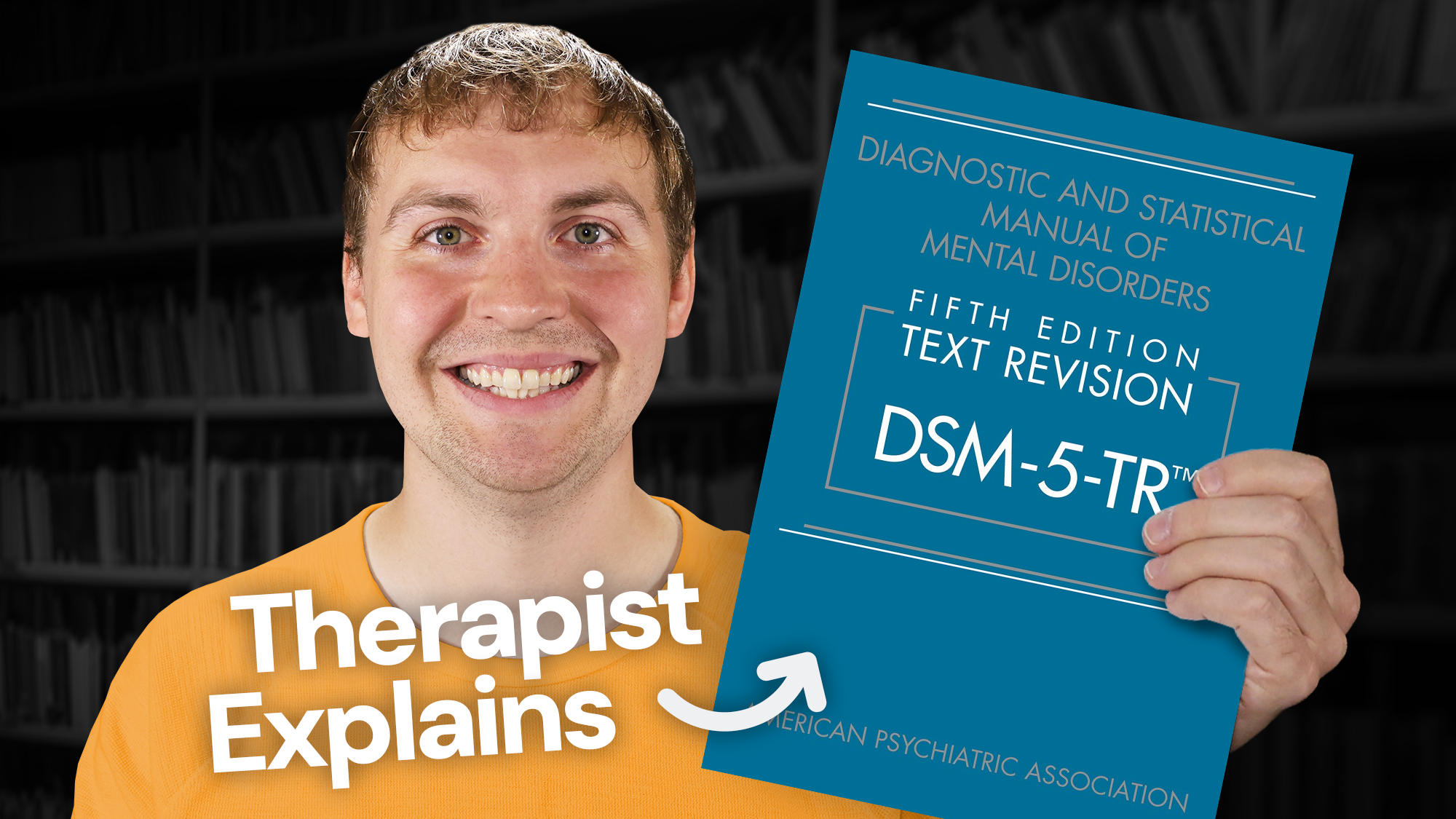 Video thumbnail showing featuring Keegan, a therapist, with a Diagnostic and Statistical Manual of Mental Disorders. There is text that says Therapist Explains with an arrow pointing to the manual.