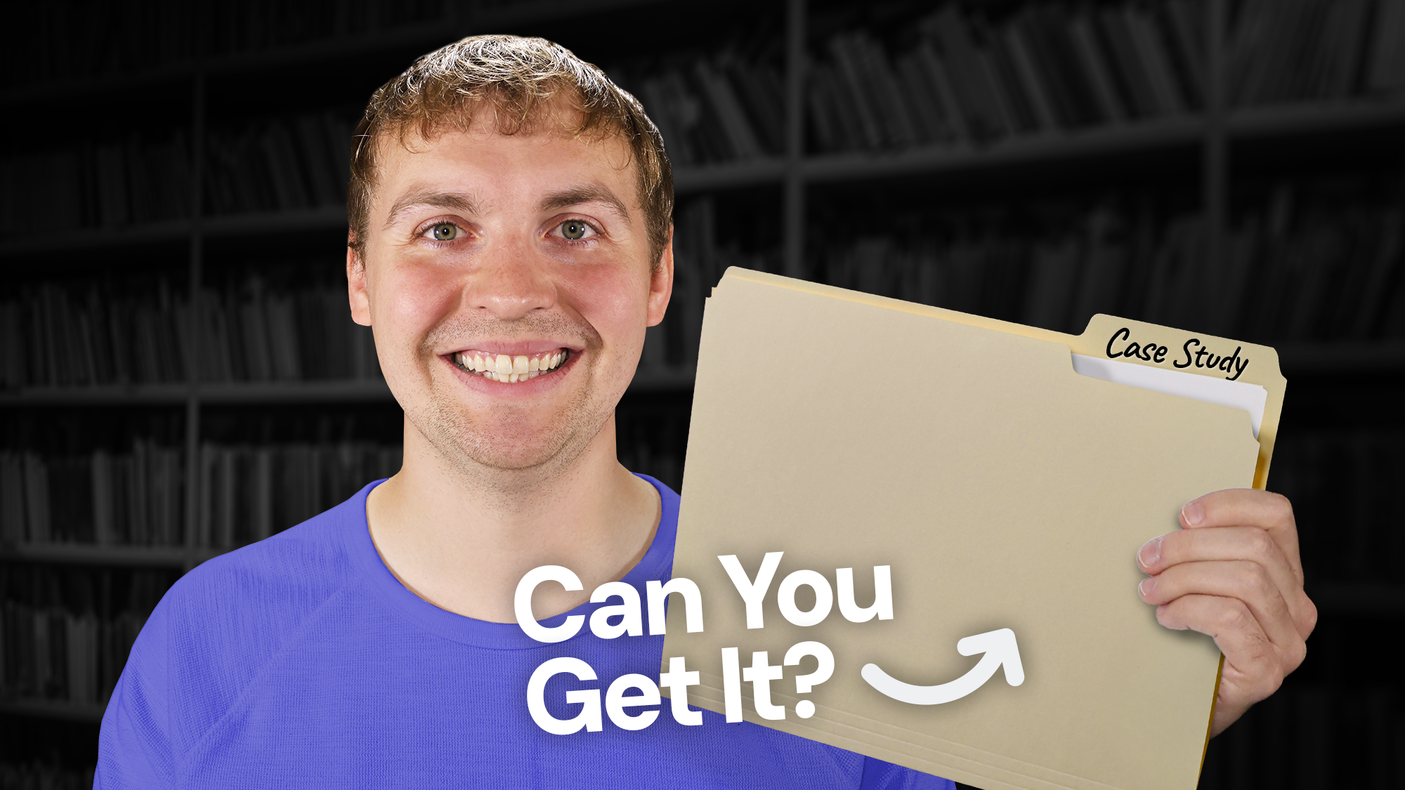 A young man with a broad smile, wearing a purple crew neck shirt, stands in front of a blurred background of dark bookshelves. He is holding a manila file folder with a tab labeled "Case Study" in black script. In the foreground, white text asks "Can You Get It?" accompanied by a curved white arrow pointing up toward the folder.